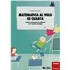 LIBRO MATEMATICA AL VOLO IN QUARTA. CALCOLO E RISOLUZIONE - CAMILLO BORTOLATO