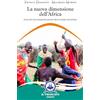 Il Piroscafo Edizioni La nuova dimensione dell'Africa. Sviluppo ed emarginazione nell'ultimo decennio
