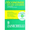 Zanichelli L'economie et les affaires. Dizionario fraseologico francese-italiano, italiano-francese dei termini dell'economia e del commercio. Con CD-ROM