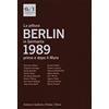 Skira Berlin 1989. La pittura in Germania prima e dopo il muro. Ediz. italiana e inglese