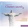 Multiples Les Plus Beaux Choeurs Sacrés, Vol. 2 (CD)