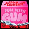 John Krautner Fun With Gum - Volume 1 (CD) Album