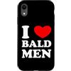 Funny Sarcastic Joke Slogan Custodia per iPhone XR I Love Bald Men