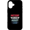 Legend Since Birthday Custodia per iPhone 16 Awesome Since August 2008