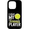 tennis player proud parent tennis love f Custodia per iPhone 15 Pro Design per tifoso con scritta «I love my tennis player»