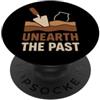 We Dig History Future Archaeologist Fiel Archeologia Dig Crew Field School Laurea in antropologia PopSockets PopGrip Adesivo