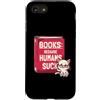 EduEly Studio Shop - Officially Licensed Custodia per iPhone SE (2020) / 7/8 Libri perché gli esseri umani succhiano divertente carino libro amante gatto EduEly