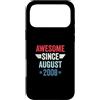Legend Since Birthday Custodia per iPhone 17 Pro Max Awesome Since August 2008