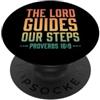 Bible Scripture Proverbs 19 9 Apparel Il Signore guida i nostri passi Proverbi 16:9 Versetto della Bibbia PopSockets PopGrip Adesivo