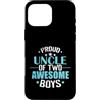 two nephews uncle pride awesome boys fam Custodia per iPhone 16 Pro Max Orgoglioso zio di due ragazzi fantastici