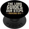 Bible Scripture Proverbs 19 9 Apparel Il Signore guida i nostri passi Proverbi 16:9 Versetto della Bibbia PopSockets PopGrip Adesivo