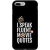 Movie Quote Fan Gifts Custodia per iPhone 7 Plus/8 Plus I Speak Fluent Movie Citazioni Divertente Pop Culture Design