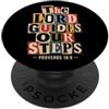 Bible Scripture Proverbs 19 9 Apparel Te Il Signore guida i nostri passi Proverbi 16:9 Versetto della Bibbia PopSockets PopGrip Adesivo