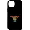 Legend Since Birthday Custodia per iPhone 14 Plus Limited Edition Since August 2008