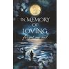 allthingsiwishi IN MEMORY OF LOVING, forget me not