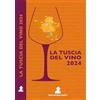 Zucchetti Carlo La Tuscia del vino 2024