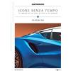 Editoriale Domus Quattroruote. Icone senza tempo. Le immortali di ieri, di oggi e di domani. Supercar (Vol. 3)