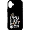 Movie Quote Fan Gifts Custodia per iPhone 16 Plus I Speak Fluent Movie Citazioni Divertente Pop Culture Design