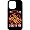 Fast Food Lovers Gifts, Designs & Graphi Custodia per iPhone 15 Pro Max Ho quel cane in me, Bootleg Meme & Hot Dog divertente