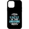 two nephews uncle pride awesome boys fam Custodia per iPhone 12 mini Orgoglioso zio di due ragazzi fantastici