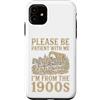 Timeless Era Wit Custodia per iPhone 11 Paziente con me, vengo dall'umorismo del carro del 1900
