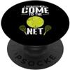 tennis slogan game on court humor net wa Non farmi venire in rete PopSockets PopGrip Adesivo