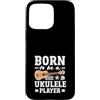 Ukulele Player Apparel & Tropical Musici Custodia per iPhone 15 Pro Max Nato per essere un suonatore di ukulele Strumento a corde vintage