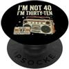 Im Not Forty Im Thirty Ten Funny Birthda Io non sono 40 Im 30 Dieci Compleanno PopSockets PopGrip Adesivo