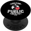 profession academic degree university ca Dottore in sanità pubblica (DrPH) PopSockets PopGrip Adesivo