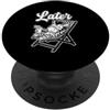 Later Holiday / Vacation Apparel & Cloth Ci vediamo dopo Estate o Vacanze - Zebra PopSockets PopGrip Adesivo