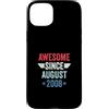 Legend Since Birthday Custodia per iPhone 15 Plus Awesome Since August 2008