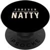 Natural Bodybuilding Gifts And Shirts Forever Natty Natural Bodybuilding Fitness PopSockets PopGrip Adesivo
