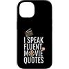Movie Quote Fan Gifts Custodia per iPhone 14 I Speak Fluent Movie Citazioni Divertente Pop Culture Design