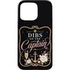 Dibs on the captain anchor Custodia per iPhone 15 Pro Max Charm Nautical Bride Boat Party Dibs sul Capitano
