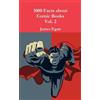 James Egan 1000 Facts about Comic Books Vol. 2 (Tascabile)
