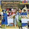 Regis Audio Cd Nuovo - Pro Cantione Antiqua: Gregorian Feast - Chant Gregorien -I- Re