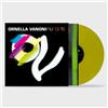 Ornella Vanoni - Piu' Di Te - Vinile (rsd 2026 vinile giallo numerato - edi...