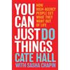Business You Can Just Do Things: How High-agency People Get What They Want Out of Life