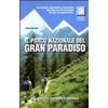 Ist. Geografico Centrale Libro - Giulio Berutto - Guida N. 3/2 Il Parco Nazionale Del Gran Paradiso. Vall