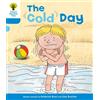 Roderick Hunt Oxford Reading Tree: Level 3: More Stories B: The Cold (Tascabile)