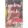 Aklima Bibi Londoni Bride (Tascabile)