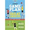 Michael Ross Christopher Ross A Kid's Game Plan for Great Choices (Tascabile)
