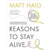 Matt Haig Reasons to Stay Alive (Tascabile)
