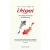 Ken Mogi The Little Book of Ikigai (Tascabile)