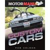 Rob Colson Motormania: Custom Cars (Copertina rigida) Motormania