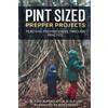 D Ryan Buford Colin Buford Pint Sized Prepper Projects (Tascabile)