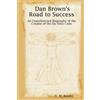 D., M. Brown Dan Brown's Road to Success (Tascabile)