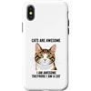 Cats Are Awesome I Am Awesome Therefore Custodia per iPhone X/XS I gatti sono fantastici, sono fantastico, quindi sono un gatto