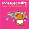 Lullaby Renditions Of Taylor Swift (Vinyl) Rockabye Baby!
