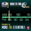 Hard To Find 45s On Volume 19 - More 70S Essentials (CD) Various Artists